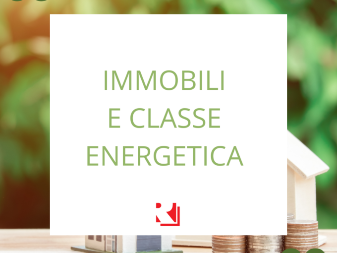 IMMOBILI E CLASSE ENERGETICA